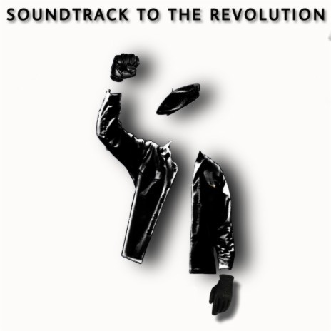 Soundtrack to the Revolution (Radio Edit)