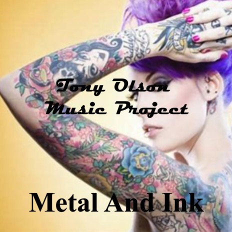 Metal And Ink | Boomplay Music