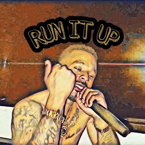 Run It Up | Boomplay Music