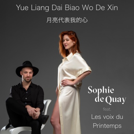 Yue Liang Dai Biao Wo De Xin ft. Les voix du Printemps | Boomplay Music