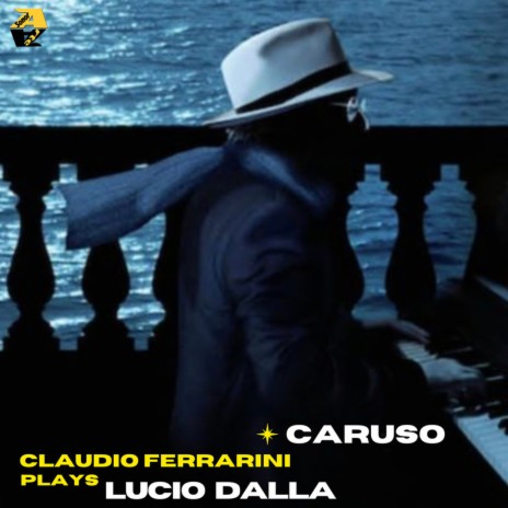 Claudio Ferrarini Plays Lucio Dalla: Caruso (Arr. for flute by Claudio Ferrarini) | Boomplay Music