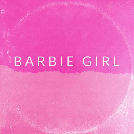 Barbie Girl | Boomplay Music