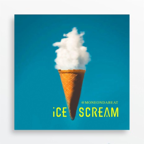 Ice Scream | Boomplay Music