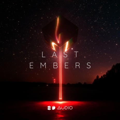 Last Embers ft. 8D Tunes & Vital EDM | Boomplay Music