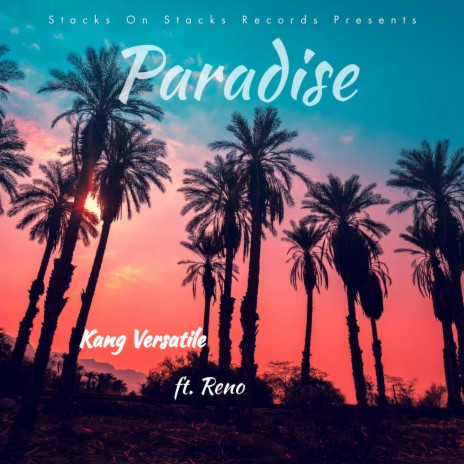 Paradise ft. Reno & Dreamlife Beats