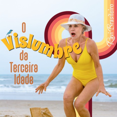 O Vislumbre da Terceira Idade | Boomplay Music