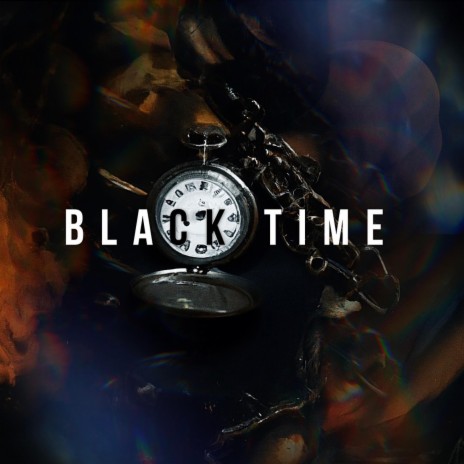 Black Time | Boomplay Music