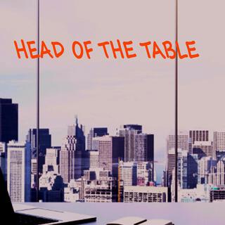 Head of The Table