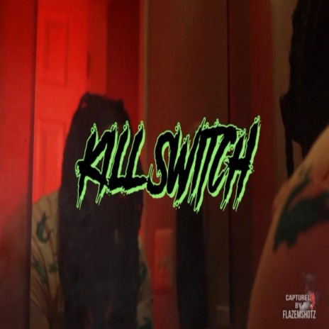 Kill Switch | Boomplay Music