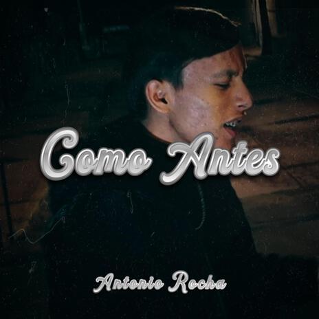 Como Antes | Boomplay Music