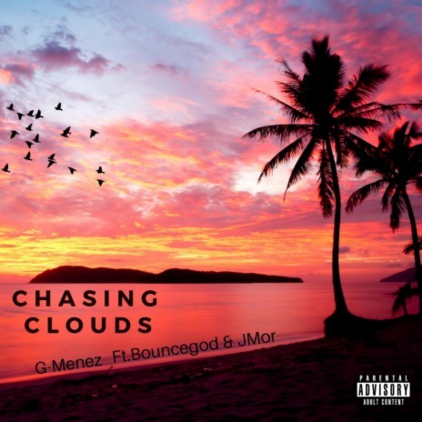 Chasing Clouds ft. BounceGod | Boomplay Music