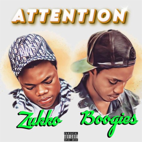 ATTENTION ft. Boogies | Boomplay Music