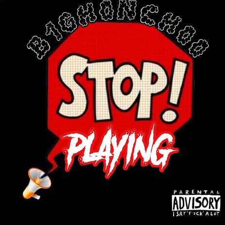 Stop Playing With me | Boomplay Music