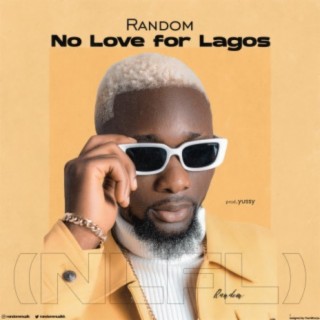 No Love For Lagos lyrics | Boomplay Music