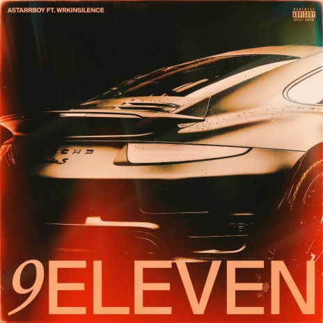 9eleven (feat. WRKINSILENCE) | Boomplay Music