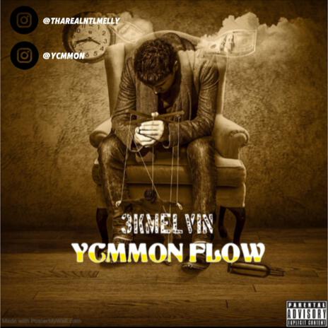 Ycmmon Flow | Boomplay Music