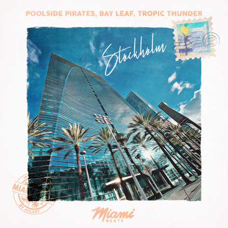 Stockholm ft. Bay Leaf & Tropic Thunder | Boomplay Music