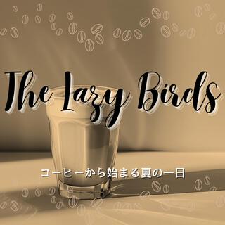 コーヒーから始まる夏の一日