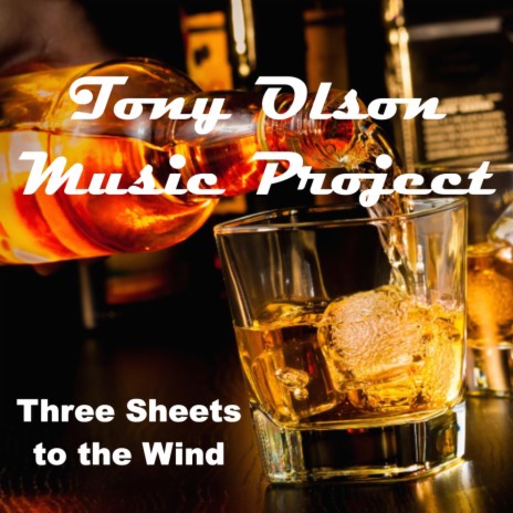 Three Sheets to the Wind | Boomplay Music