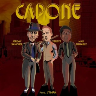 Capone (feat. Versvs & Mad Squablz)