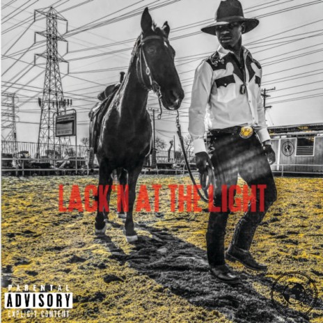 Lack'n at the Light | Boomplay Music
