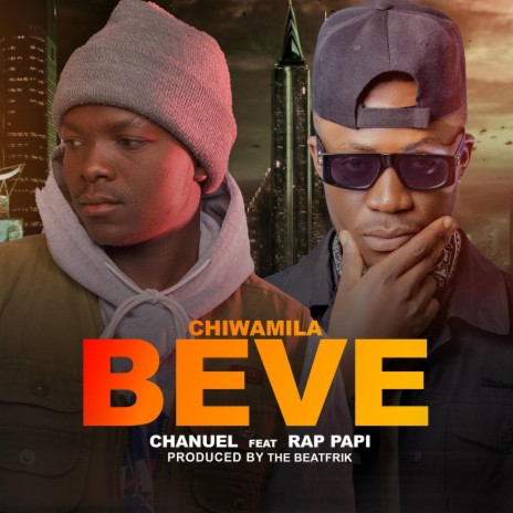 Chiwamila Beve ft. Rap papie