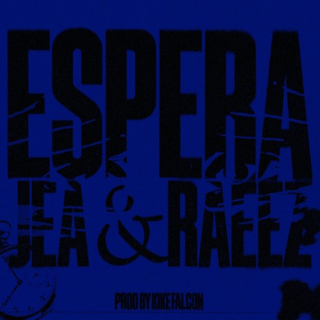 ESPERA ft. Ráeez | Boomplay Music