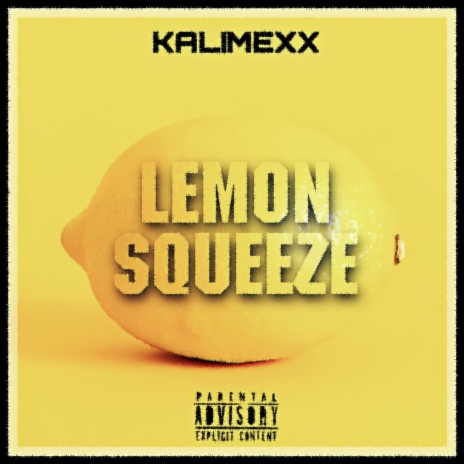 Lemon Squeeze | Boomplay Music