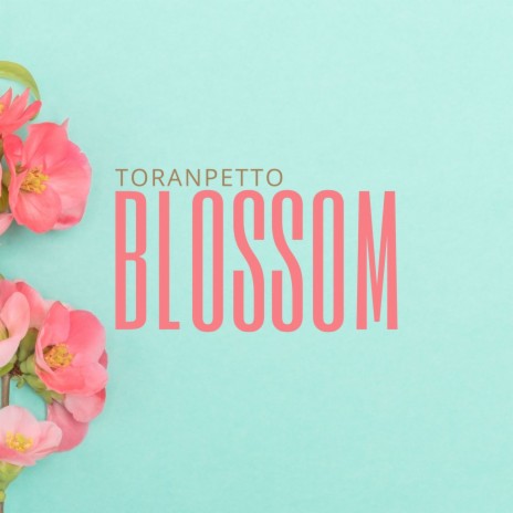 Blossom | Boomplay Music