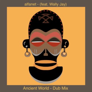 Ancient World (Dub Mix)
