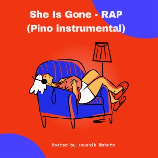 She Is Gone - RAP (Piano instrumental)