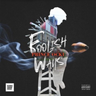 Foolish Ways