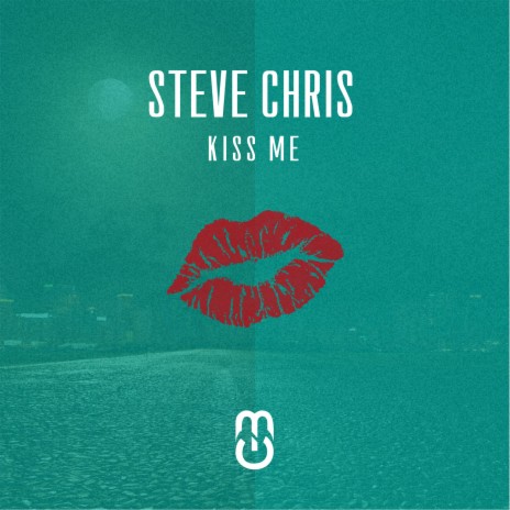 Kiss Me | Boomplay Music