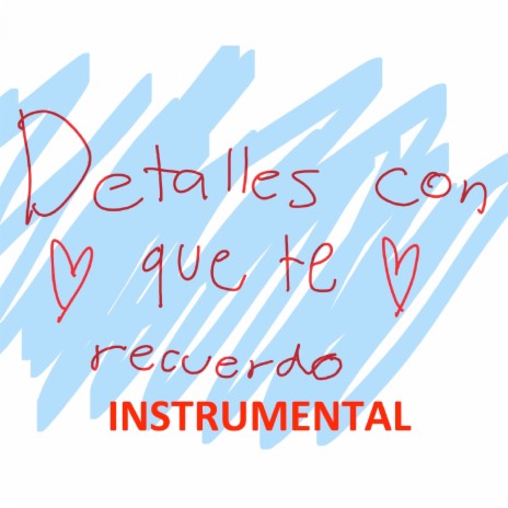 Detalles con que te recuerdo | Boomplay Music