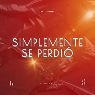 Simplemente se perdió v1 lyrics | Boomplay Music