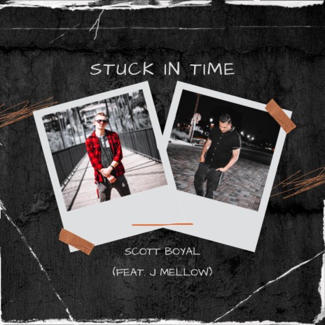 Stuck in Time ft. J Mellow | Boomplay Music