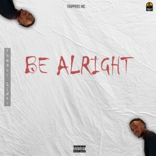 Be Alright lyrics | Boomplay Music