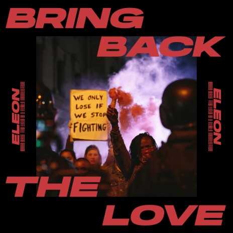 Bring Back The Love | Boomplay Music