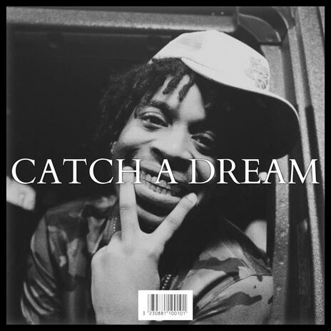 CATCH A DREAM | Boomplay Music