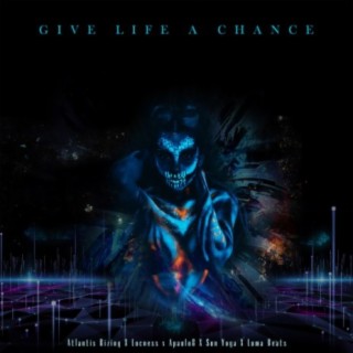 Give Life a Chance (feat. Sun Yoga & Locness)
