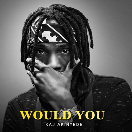 Would You | Boomplay Music