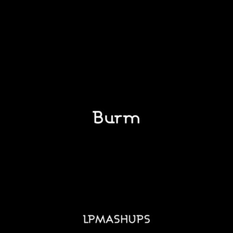Burm | Boomplay Music