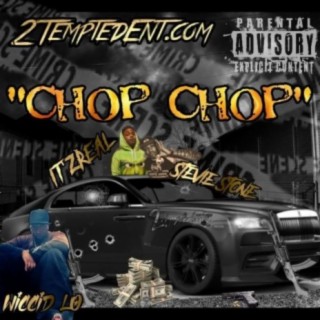 Chop Chop (feat. Stevie Stone & Itzreal)