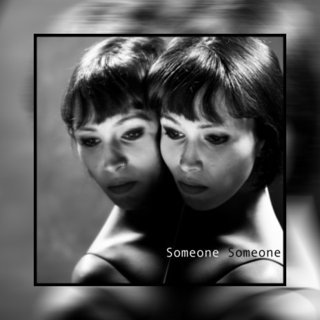 Someone Someone | Boomplay Music