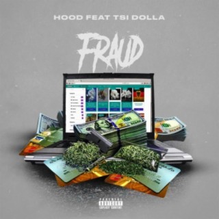 Fraud (feat. Tsi Dolla)