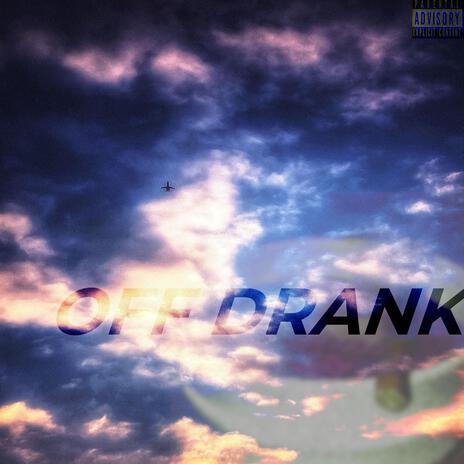 Off Drank | Boomplay Music