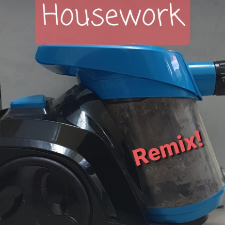 Housework (Remix) | Boomplay Music