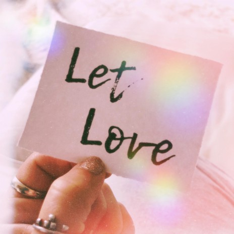 Let Love | Boomplay Music