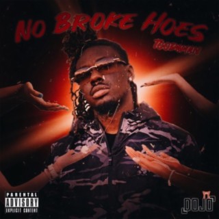 No Broke Hoes