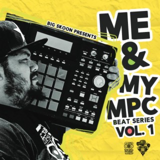 ME & MY MPC, Vol. 1